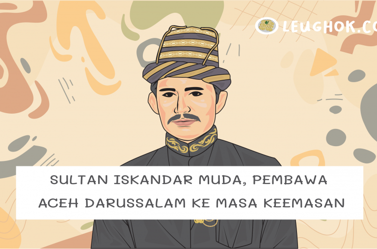 Iskandar Muda, Sultan Masa Keemasan Aceh Darussalam