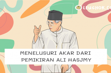 Menelusuri Akar dari Pemikiran Ali Hasjmy